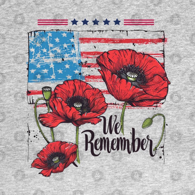 We remember, Memorial Day, American Patriot, Poppy by Pattyld